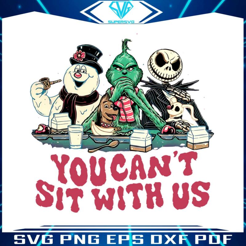 you-cant-sit-with-us-frosty-and-friends-svg-for-cricut-files