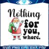 nothing-for-you-whore-funny-santa-png-download-file