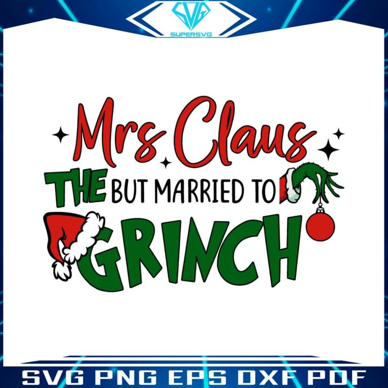 retro-mrs-claus-but-married-to-the-grinch-svg-cricut-files