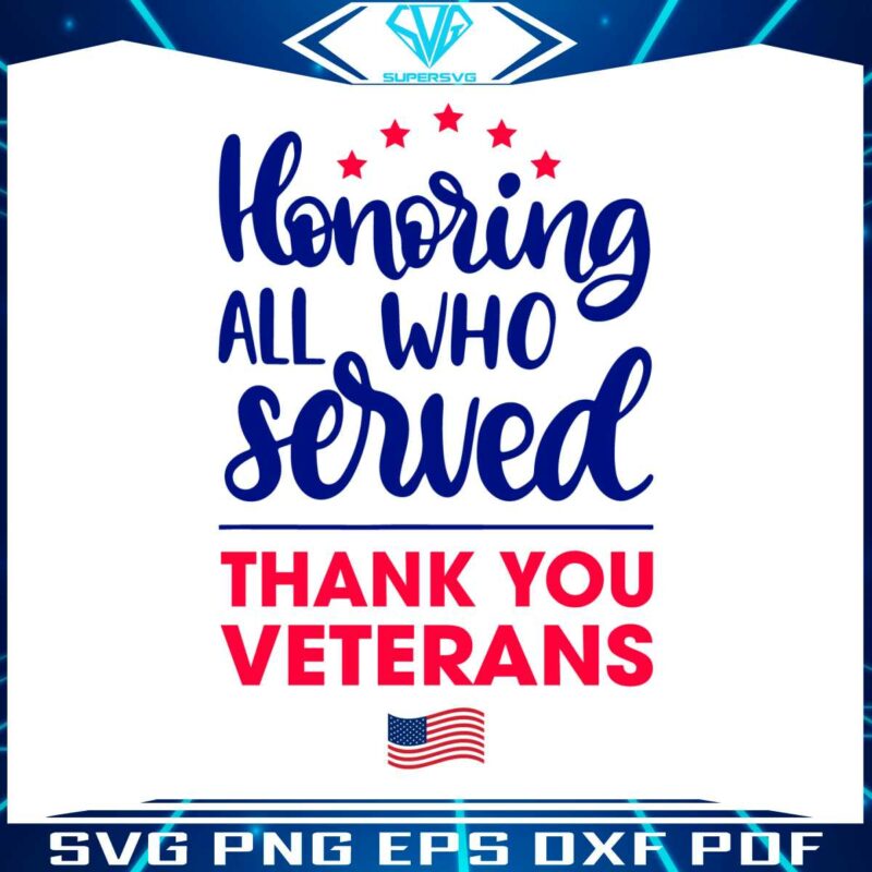 honoring-all-who-served-thank-you-veterans-svg-digital-files