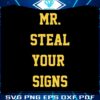 michigan-football-its-mr-steal-your-signs-svg-cricut-files