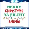 merry-christmas-ya-filthy-animal-funny-sayings-svg-file