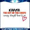 karma-the-guy-on-the-chiefs-coming-straight-home-svg-file