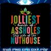 jolliest-bunch-of-assholes-this-side-of-the-nuthouse-svg-file