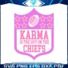 karma-is-the-guy-on-the-chiefs-taylor-swift-lyrics-svg
