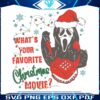 retro-ghostface-whats-your-favorite-christmas-movie-svg-file