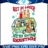 get-in-loser-we-are-saving-christmas-santa-dogs-png-file