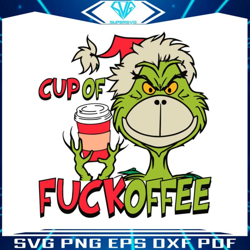cup-of-fuckoffee-grinch-face-svg-graphic-design-file