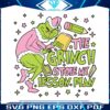 the-grinch-stole-my-lesson-plan-svg-digital-cricut-file
