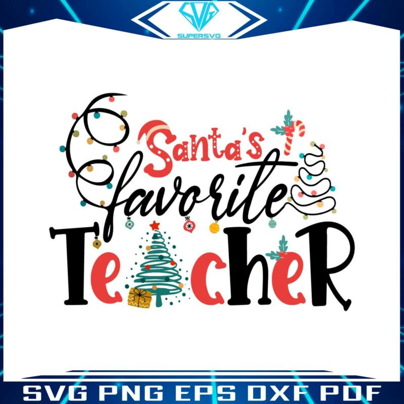 santas-favorite-teacher-christmas-lights-svg-cricut-files