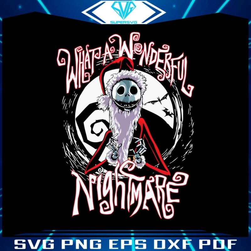 what-a-wonderful-nightmare-jack-skellington-svg-file