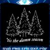 tis-the-damn-season-song-lyrics-svg-for-cricut-files