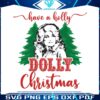 have-a-holly-dolly-christmas-svg