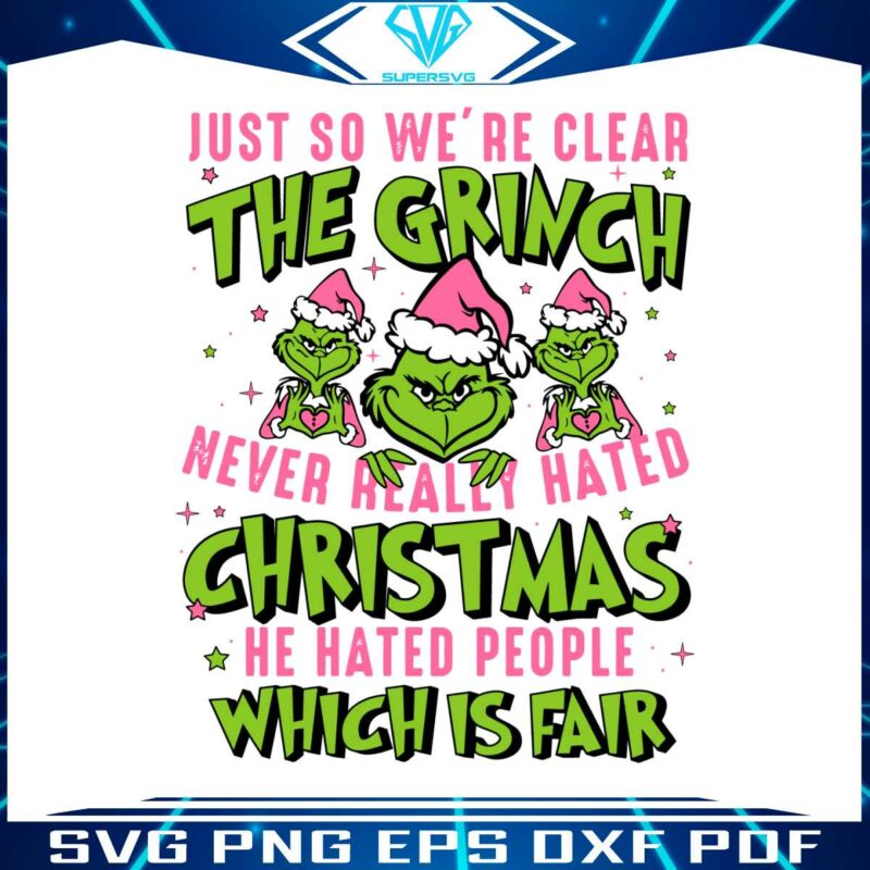 just-so-we-are-clear-the-grinch-svg