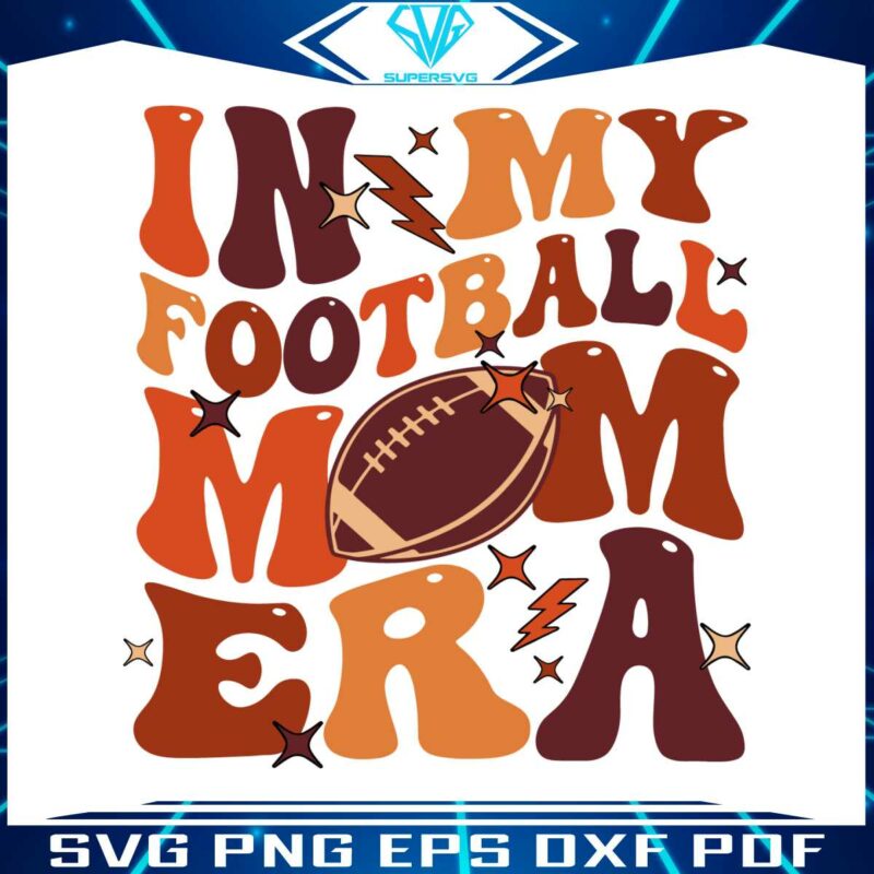 in-my-football-mom-era-svg