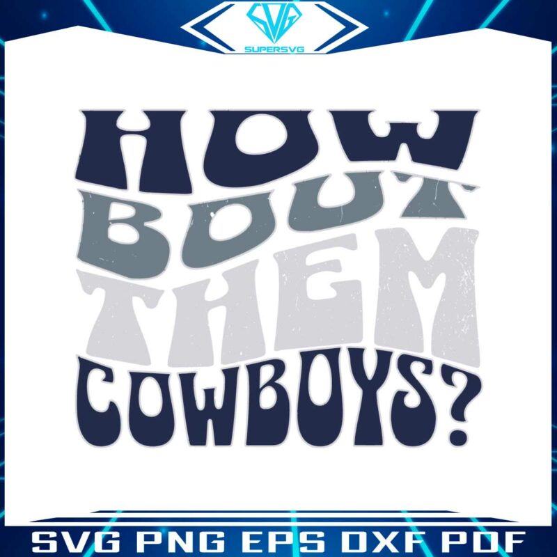 how-bout-them-cowboys-svg