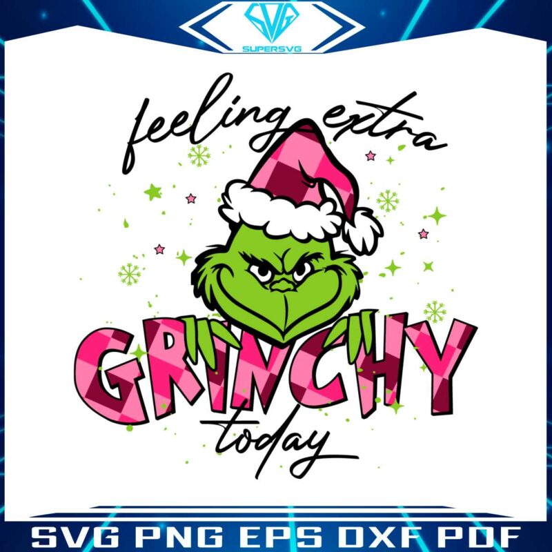 funny-feeling-extra-grinchy-today-svg