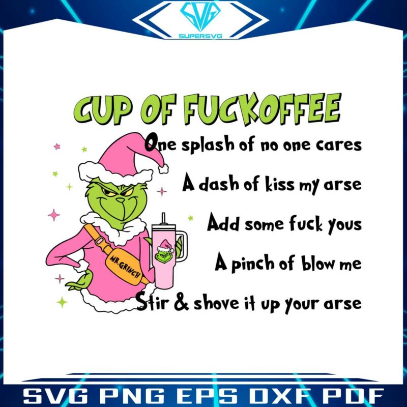 mr-grinch-cup-of-fuckoffee-svg