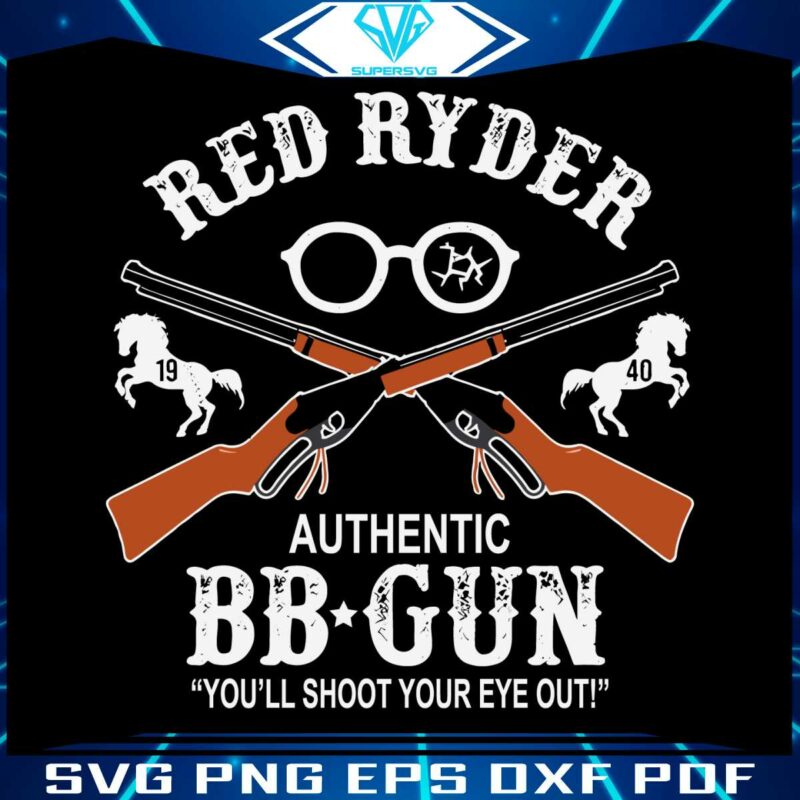 red-ryder-shoot-your-eye-out-svg