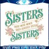never-such-devoted-sisters-svg