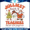xmas-jolliest-bunch-of-teachers-svg