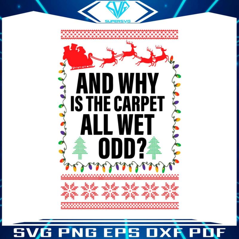 and-why-is-the-carpet-all-wet-todd-svg