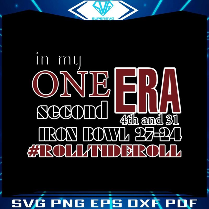 in-my-one-second-era-iron-bowl-svg