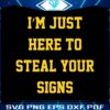 michigan-im-just-here-to-steal-your-signs-svg