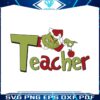 funny-grinch-teacher-christmas-svg