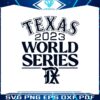 texas-world-series-2023-champions-svg