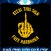 steal-this-sign-free-harbaugh-svg-digital-download