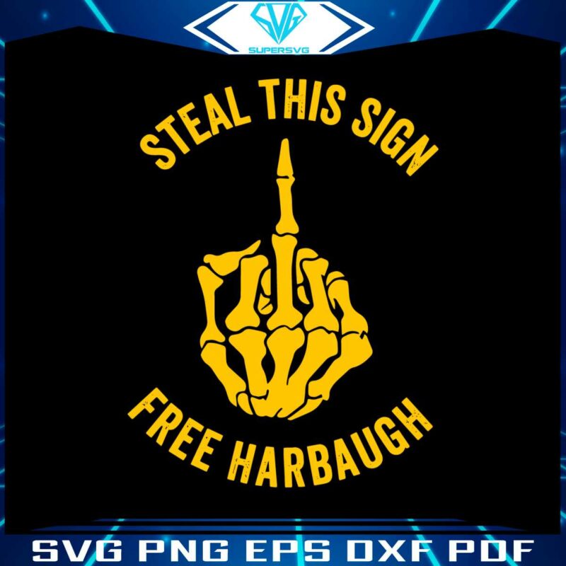 steal-this-sign-free-harbaugh-svg-digital-download