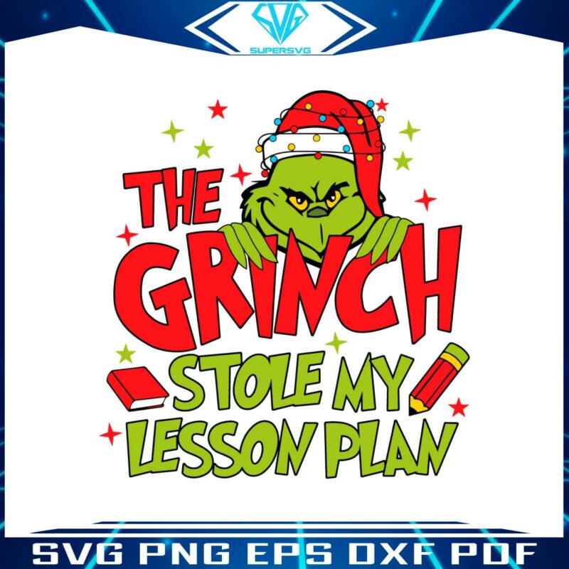 the-grinch-stole-my-lesson-plan-christmas-santa-hat-svg
