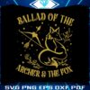 ballad-of-the-archer-and-the-fox-svg