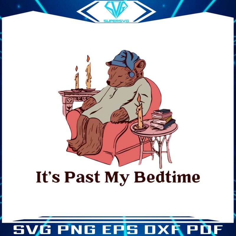 its-past-my-bedtime-funny-sleppy-bear-svg