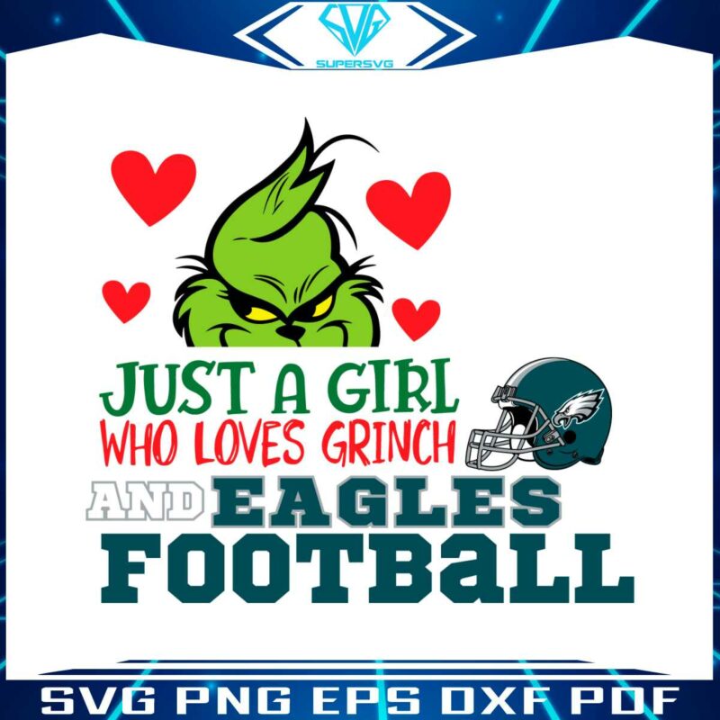 just-a-girl-who-loves-grinch-and-eagles-football-svg