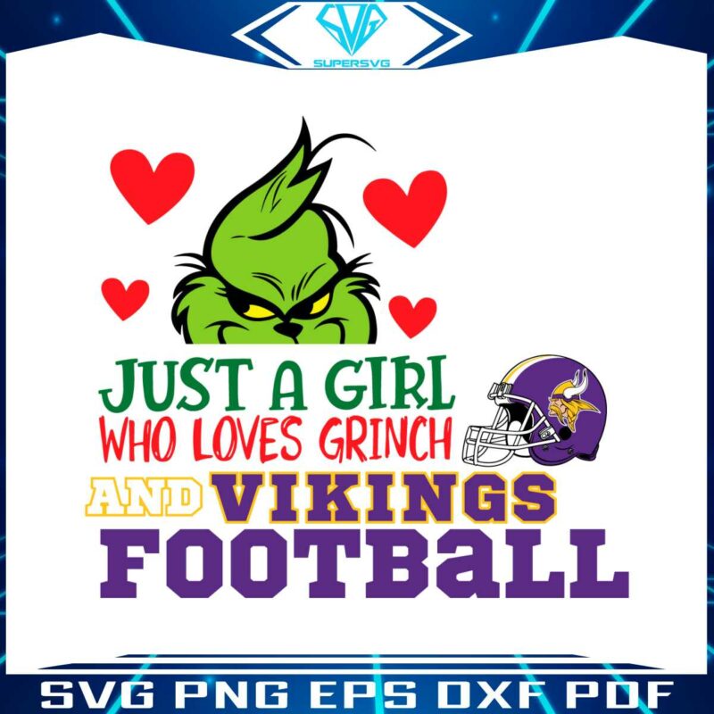 just-a-girl-who-loves-grinch-and-vikings-football-svg