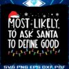 most-likely-to-ask-santa-to-define-good-svg