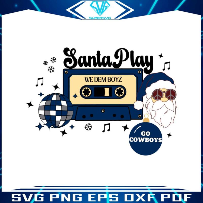 santa-play-we-dem-boyz-go-cowboys-svg