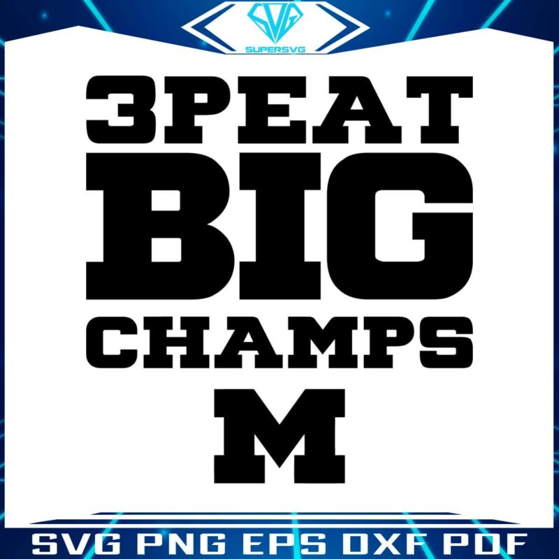 3peat-big-10-champs-michigan-wolverines-svg