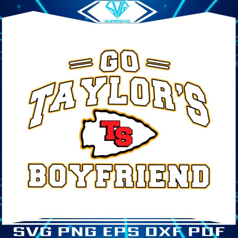 funny-ts-go-taylors-boyfriend-svg