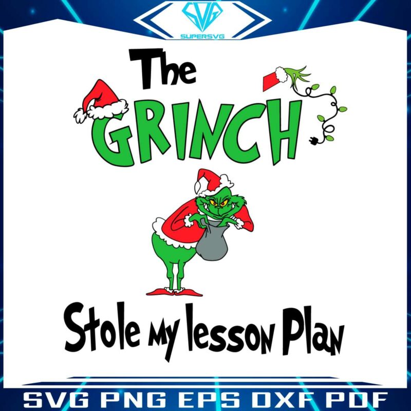 the-grinch-stole-my-lesson-plan-svg