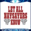 let-all-the-naysayers-alabama-football-svg