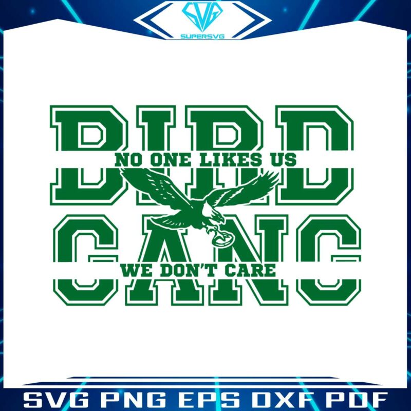 bird-gang-no-one-likes-us-we-dont-care-svg