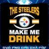 the-steelers-make-me-drink-nfl-svg