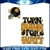 turn-down-for-watt-pittsburgh-football-svg