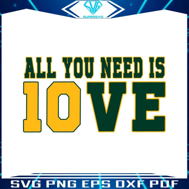 all-you-need-is-jordan-love-football-svg