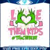 love-them-kids-teacher-life-svg
