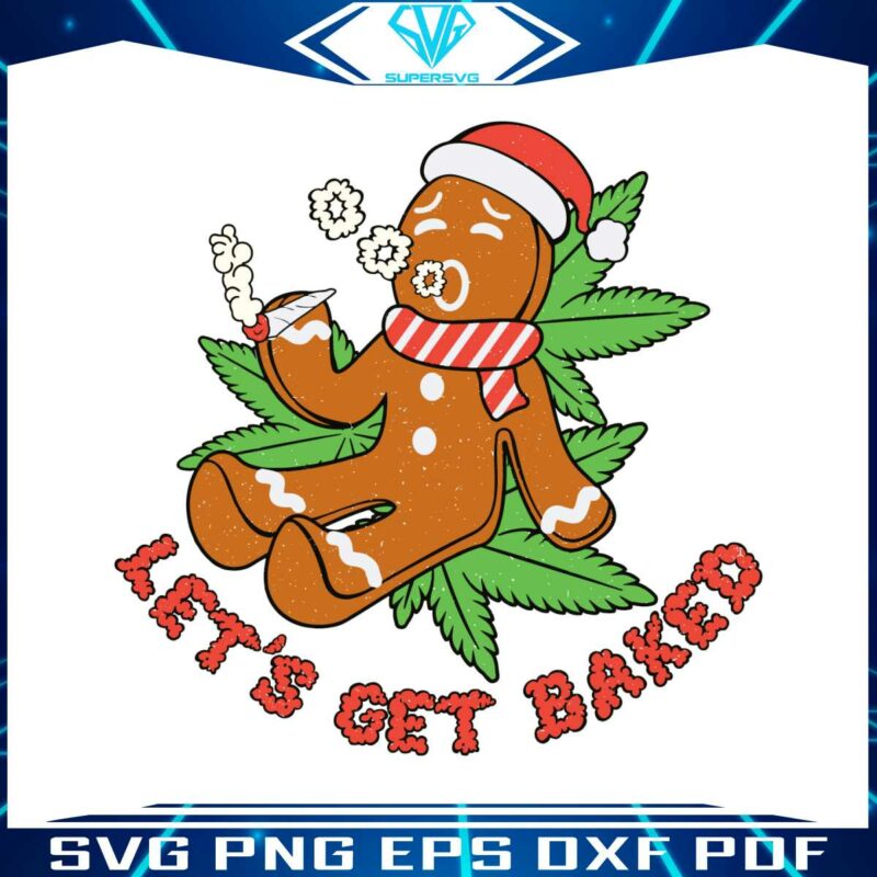 funny-gingerbread-lets-get-baked-svg