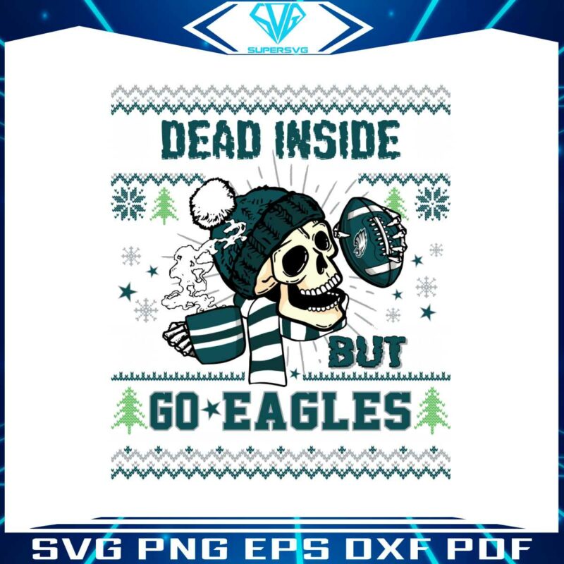 funny-skull-dead-inside-but-go-eagles-football-svg